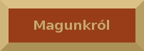 magunkról